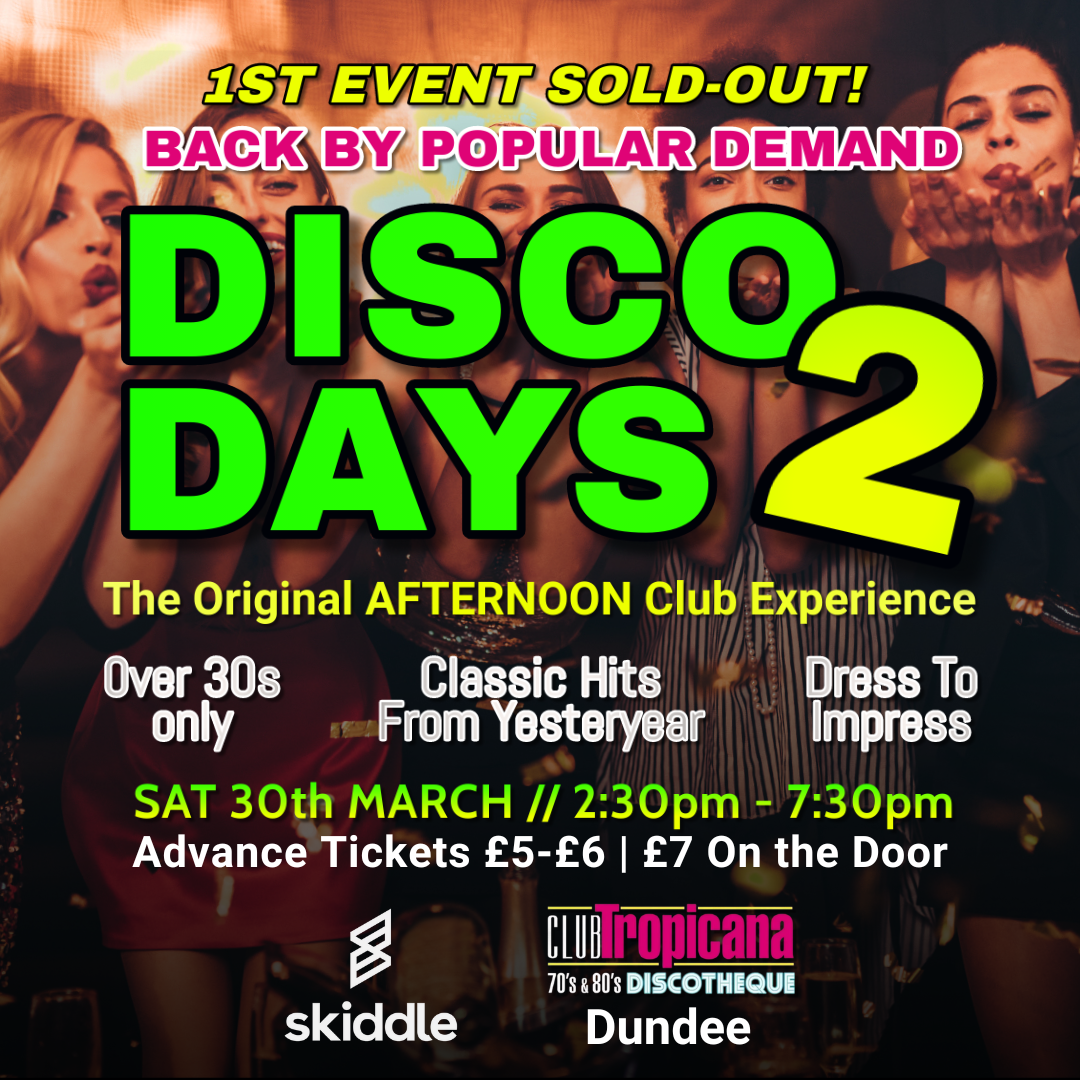 Club Tropicana Nightclub Dundee Disco Days 2 Sq Dundee